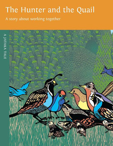Hunter and the Quail: The Story About the Power of Cooperation
