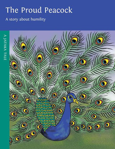The Proud Peacock: A Story about Humility